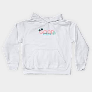 Good Vibes Kids Hoodie